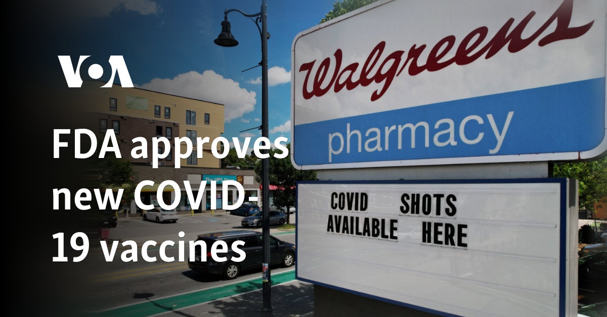 FDA approves new COVID-19 vaccines 