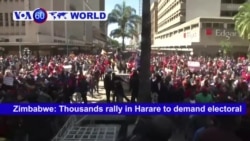 VOA60 World - Zimbabwe: Thousands rally in Harare to demand electoral reforms before the July 30 presidential election