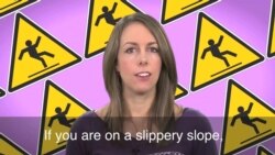 English in a Minute: Slippery Slope