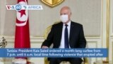 VOA60 Africa - Tunisia: President Kais Saied orders a month-long curfew