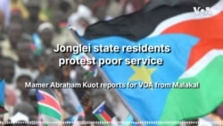 Jonglei state residents protest poor service