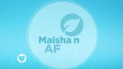 Maisha na Afya : Episode 7