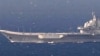 Taiwan Says Chinese Aircraft Carrier Arrives in Hainan