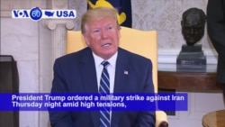 VOA60 America- President Trump approved a military strike against Iran Thursday in response to a downed surveillance drone