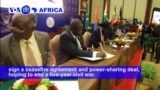 VOA60 Africa - South Sudan leaders agreed to end hostilities