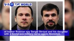 VOA60 World - Britain Charges 2 Russians in Poisoning of Ex-Spy
