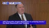 VOA60 World PM - Pompeo Cancels Merkel Talks Over 'Pressing Issues'