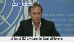 VOA60 World - UN: Reports Pro-Syrian Forces Killed 82 Civilians in Aleppo