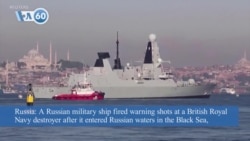 VOA60 Addunyaa - Warning Shots Fired at British Destroyer in Black Sea, Russia Says