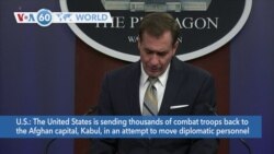 VOA60 World- The U.S. planned to send in 3,000 troops to help evacuate some personnel from the U.S. Embassy in Kabul