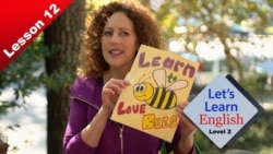 Let’s Learn English - Level 2 - Lesson 12: Run! Bees!