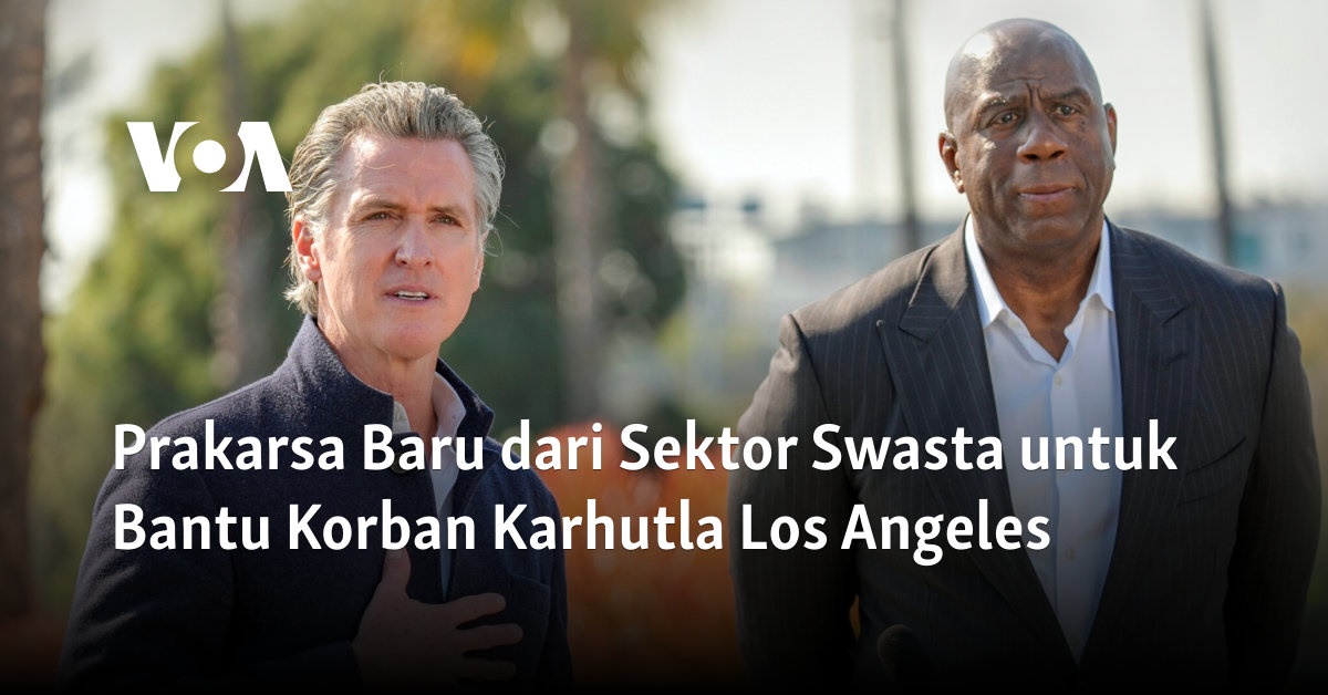 Prakarsa Baru dari Sektor Swasta untuk Bantu Korban Karhutla Los Angeles