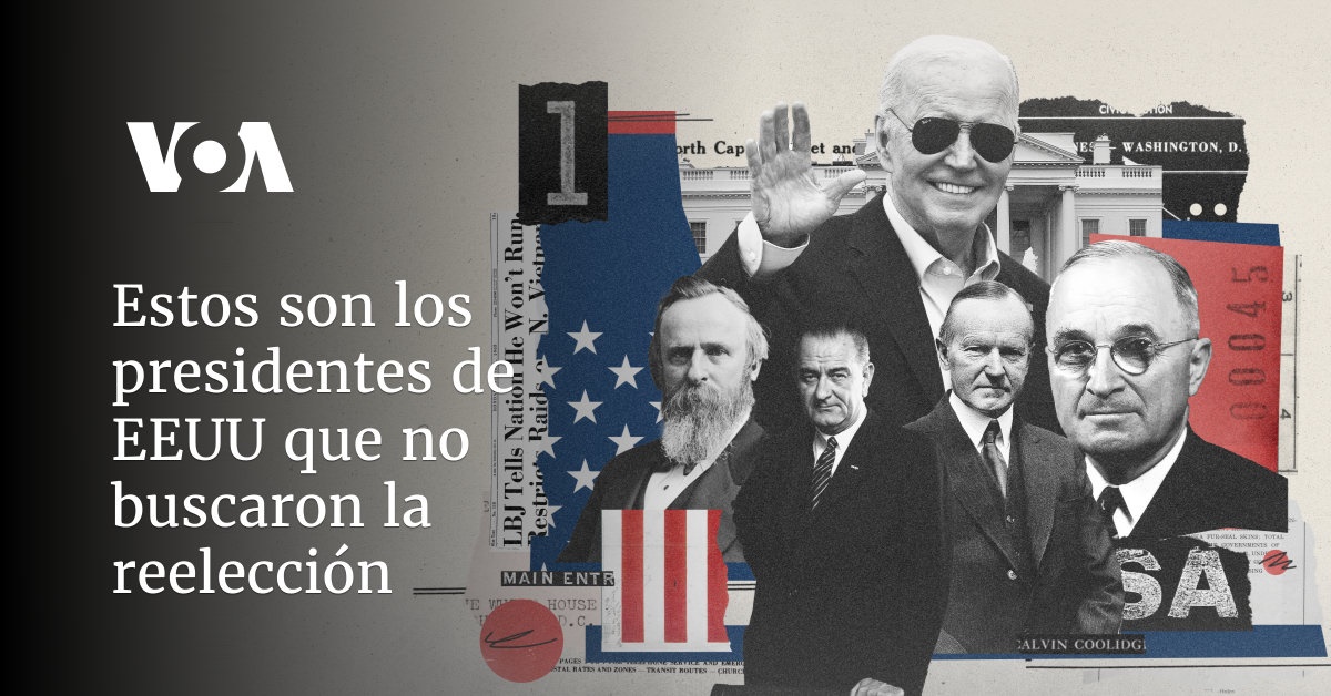 Estos son los presidentes de EEUU que no buscaron la reelección