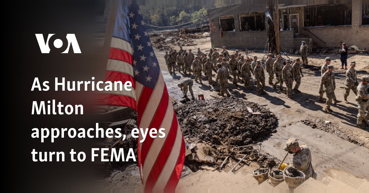 As Hurricane Milton approaches, eyes turn to FEMA