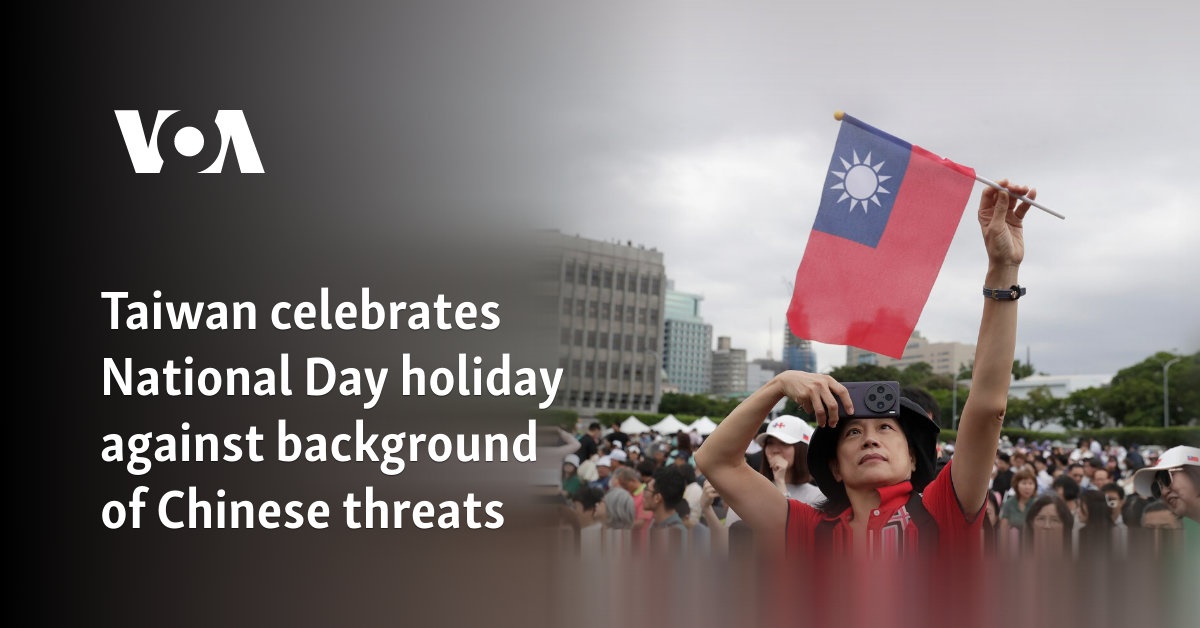 Taiwan celebrates National Day holiday against background of Chinese threats