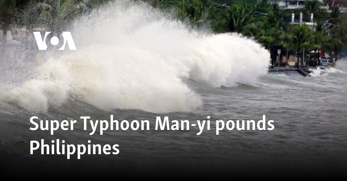 Super Typhoon Man-yi Hits Philippines