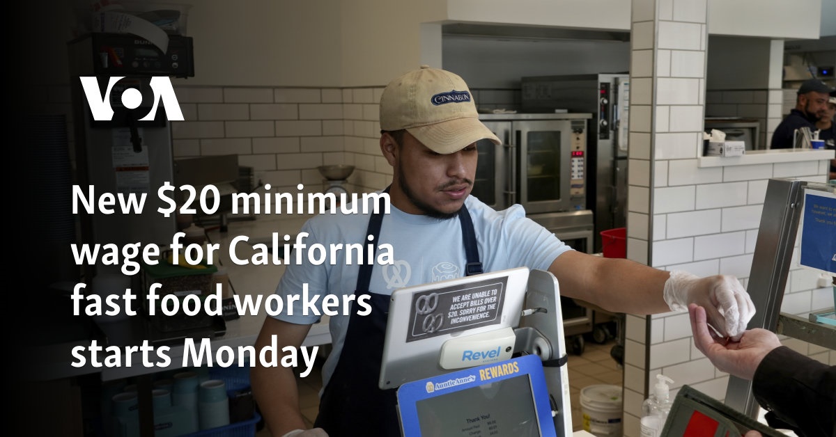 New $20 minimum wage for California fast food workers starts Monday 