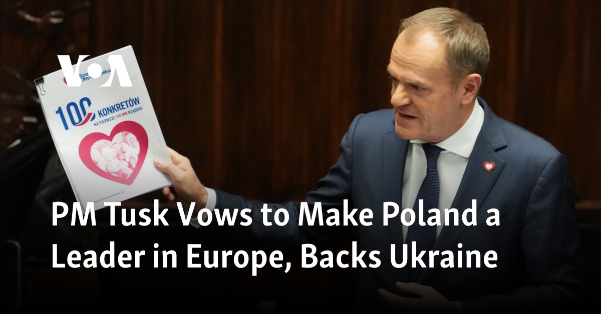 PM Tusk Vows To Make Poland A Leader In Europe, Backs Ukraine