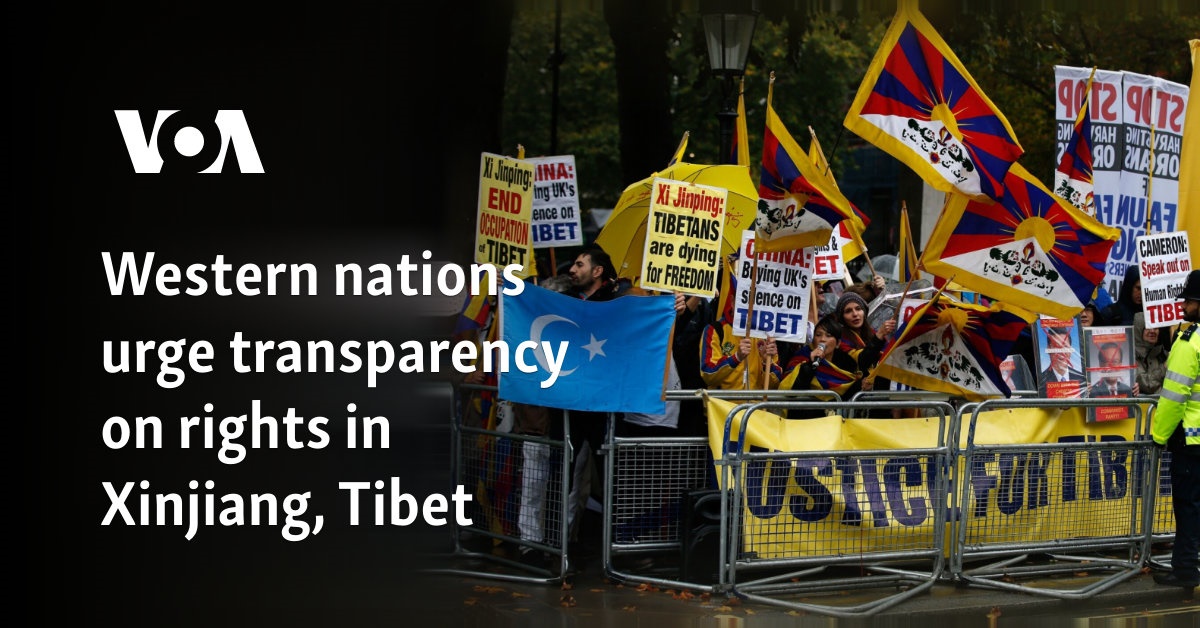 Western nations urge transparency on rights in Xinjiang, Tibet