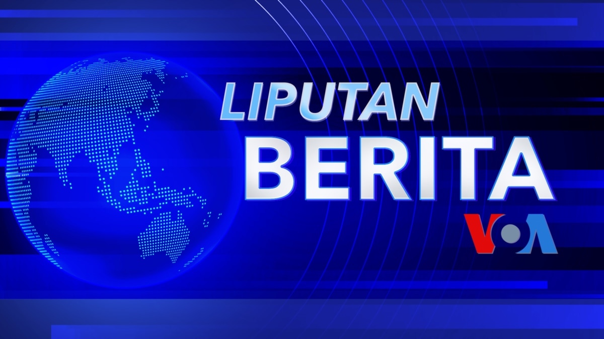 Liputan Berita‬ - Episode - VOA Indonesia | Berita AS, Dunia, Indonesia ...