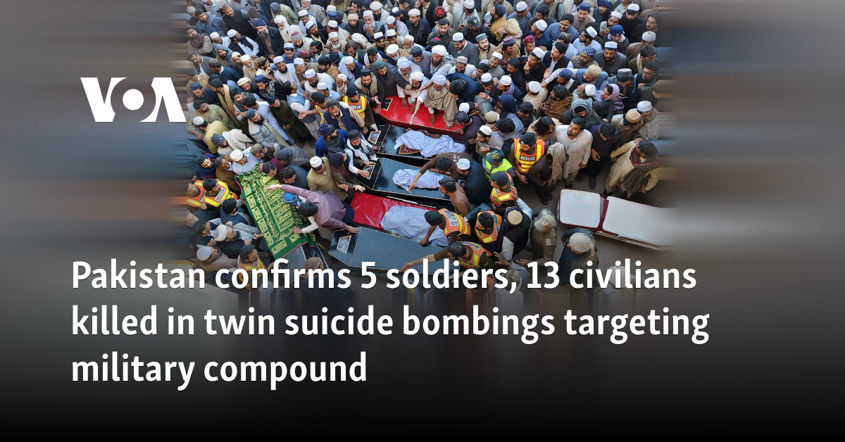 Pakistan confirms 5 soldiers, 13 civilians killed in twin suicide ...