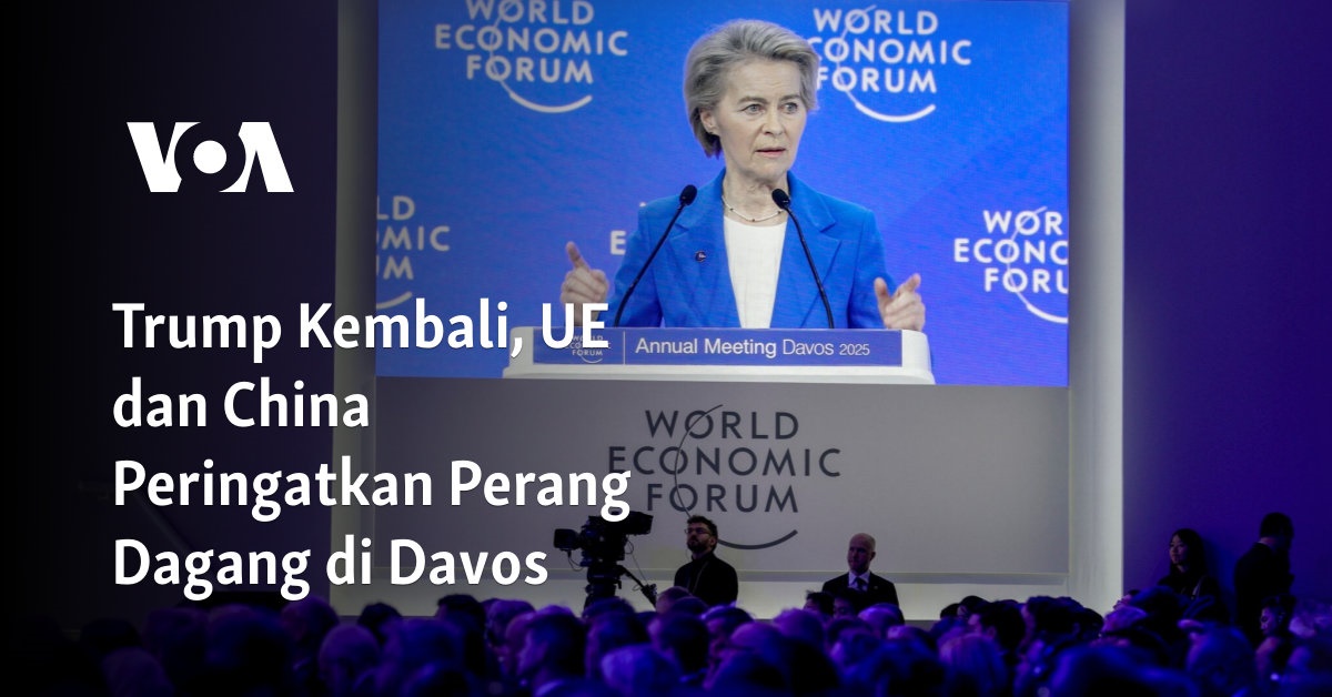 Trump Kembali, UE dan China Peringatkan Perang Dagang di Davos