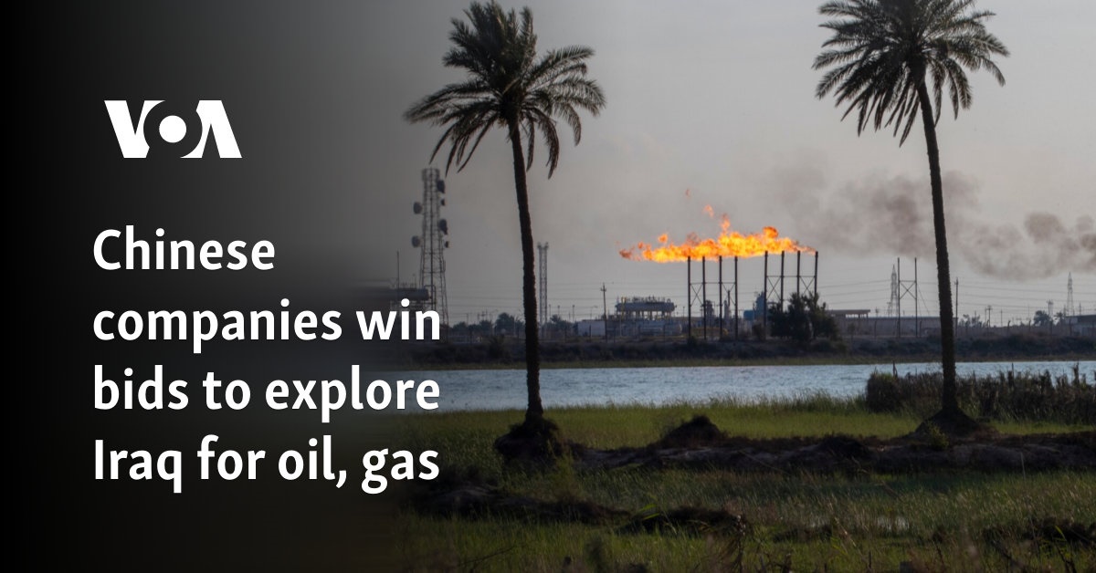 Chinese companies win bids to explore Iraq for oil, gas