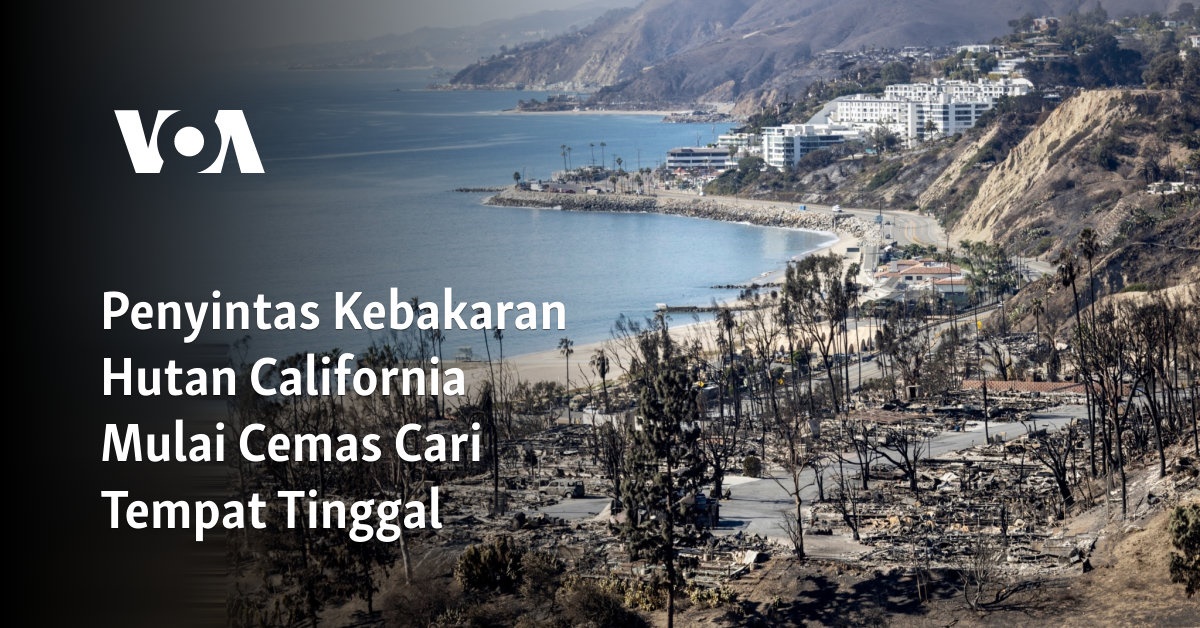 Penyintas Kebakaran Hutan California Mulai Cemas Cari Tempat Tinggal