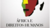 Presidente da Comissão Africana discute direitos humanos em Luanda
