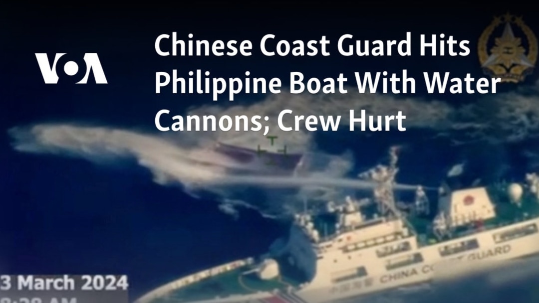 Chinese Coast Guard Hits Philippine Boat With Water Cannons; Crew Hurt