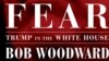 La page de couverture du livre "Fear: Trump in the White House", de Bob Woodward.