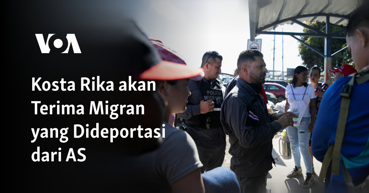 Kosta Rika akan Terima Migran yang Dideportasi dari AS