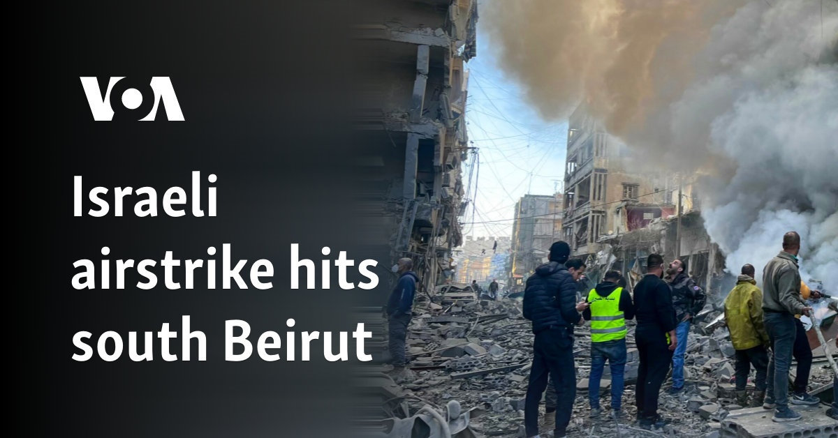 Israeli airstrike hits south Beirut