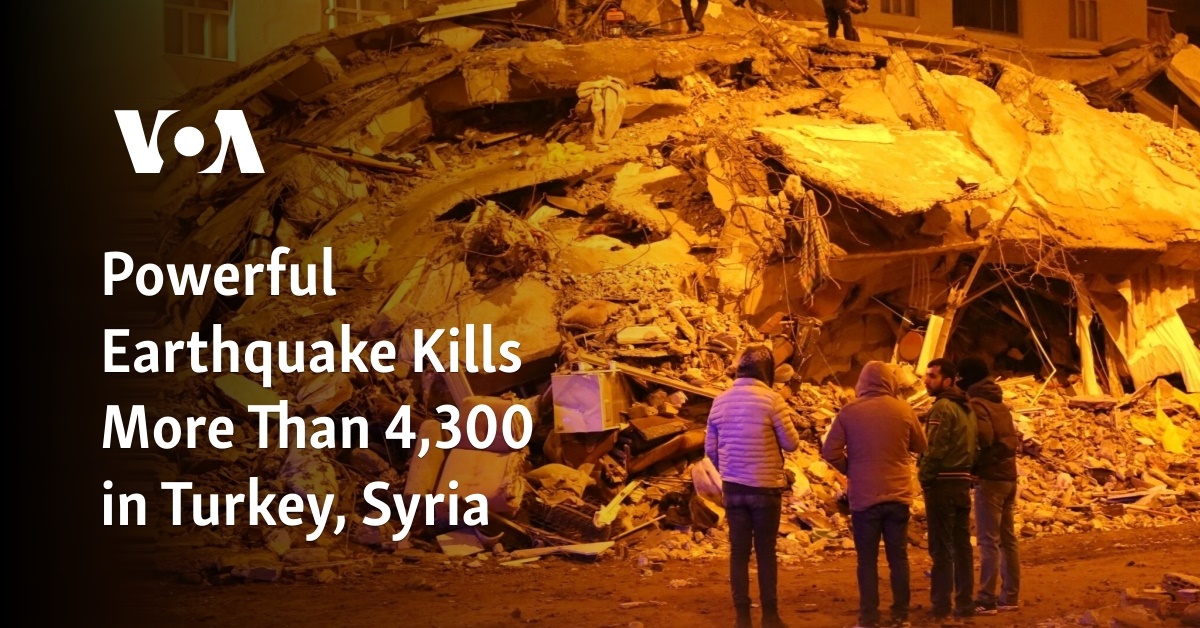 Powerful Earthquake Kills More Than 7,700 in Turkey, Syria - Vimarsana News
