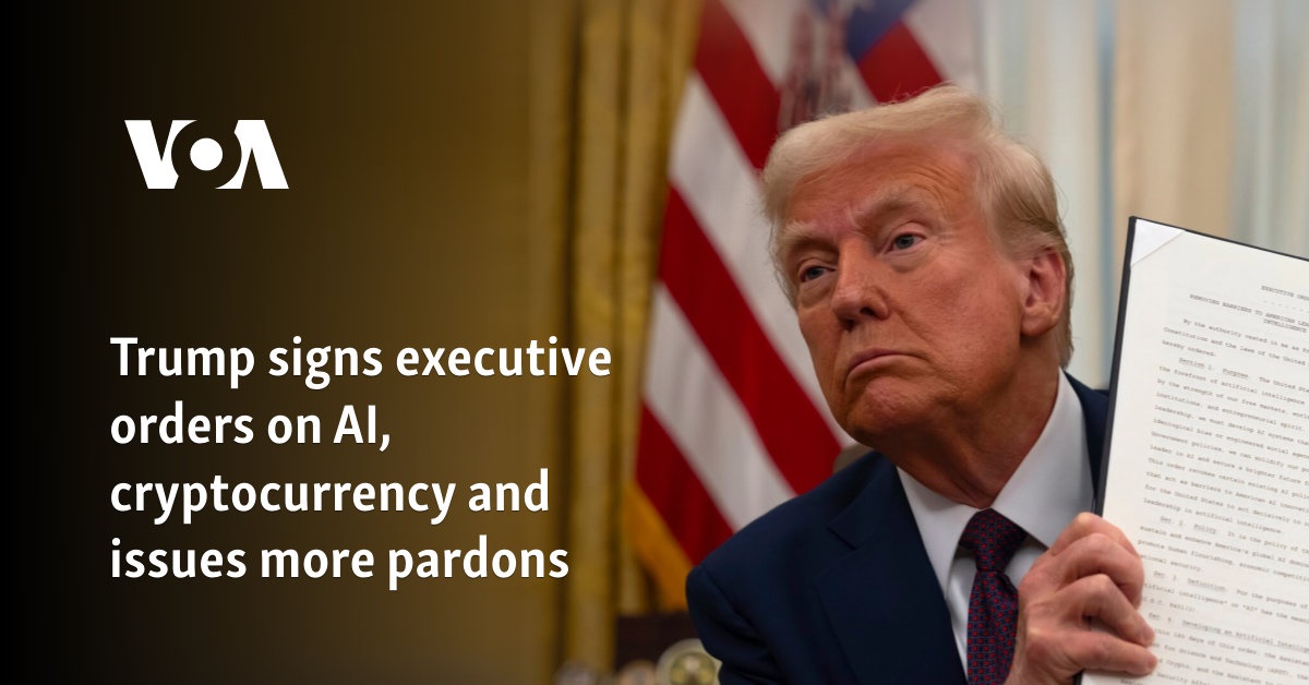 Trump signs executive orders on AI, cryptocurrency and issues more pardons