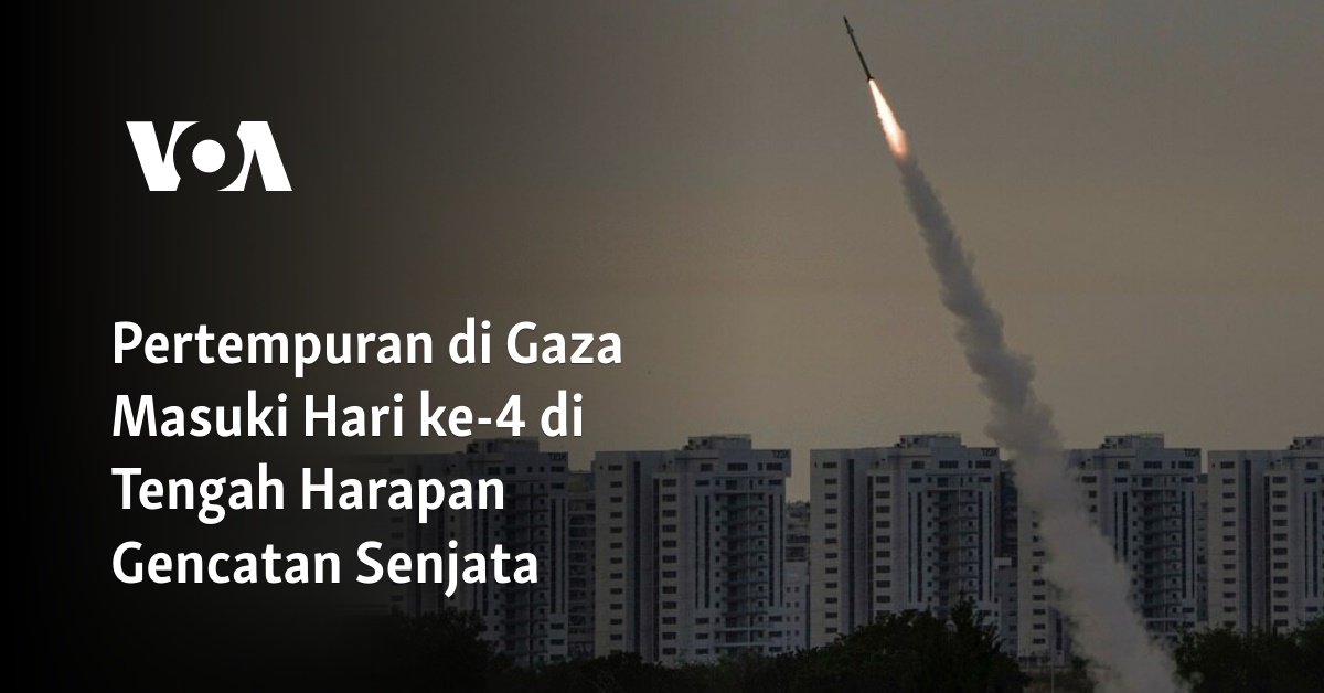 Pertempuran Di Gaza Masuki Hari Ke-4 Di Tengah Harapan Gencatan Senjata