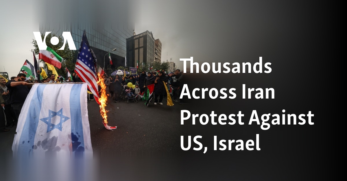 Thousands Across Iran Protest Against US, Israel