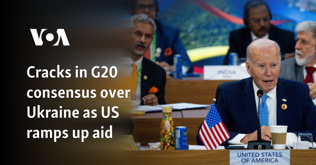 Cracks in G20 consensus over Ukraine as US ramps up aid