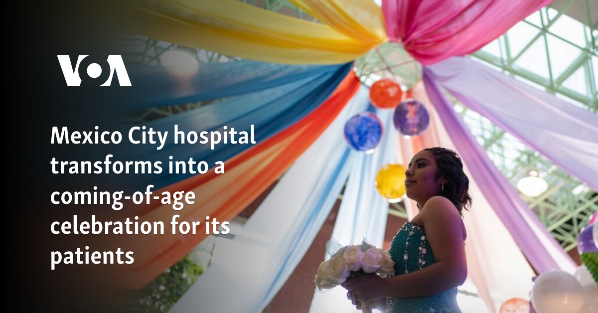 Hospital in Mexico City turns into a coming of age celebration for its patients