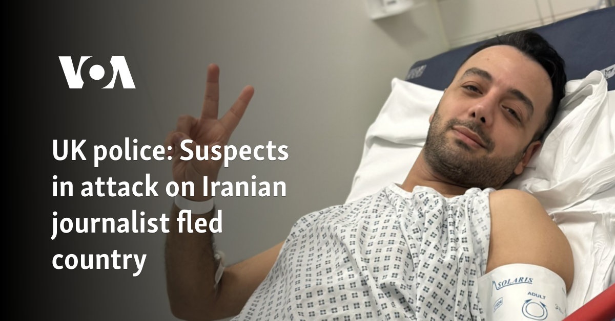 UK police: Suspects in attack on Iranian journalist fled country