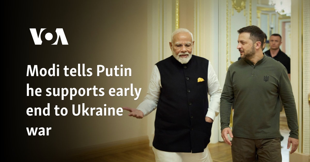 Modi tells Putin he supports early end to Ukraine war