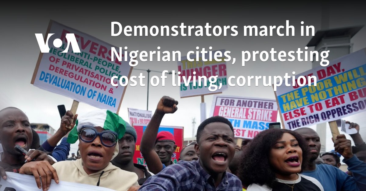 Demonstrators march in Nigerian cities, protesting cost of living, corruption