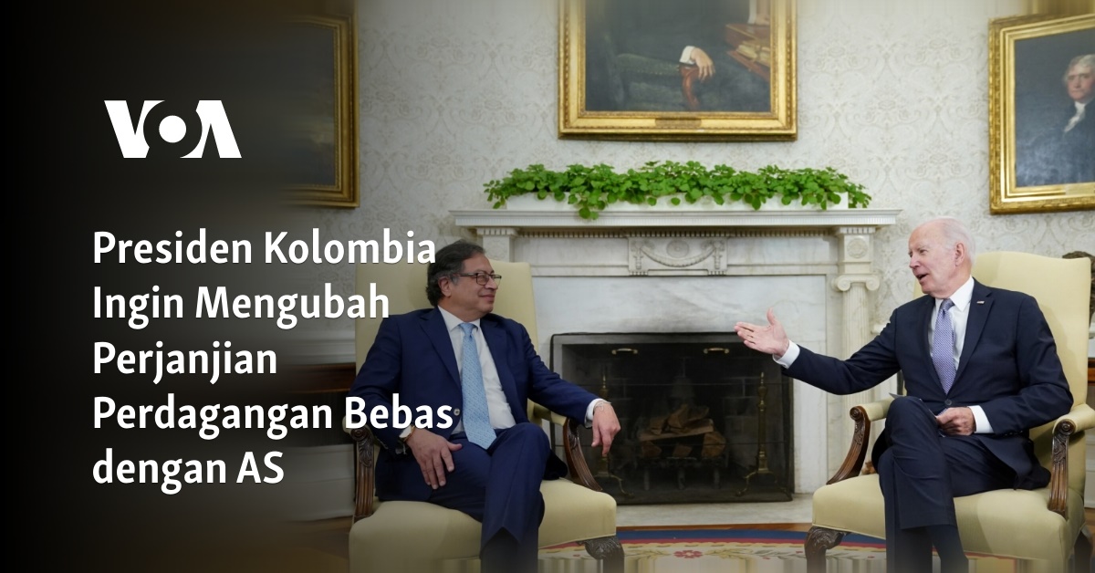 Presiden Kolombia Ingin Mengubah Perjanjian Perdagangan Bebas dengan AS ||
