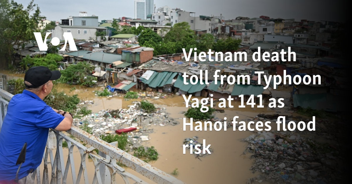 Vietnam death toll from Typhoon Yagi at 141 as Hanoi faces flood risk