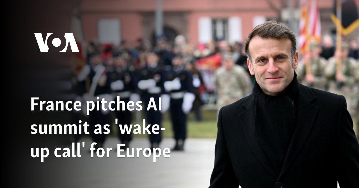 France pitches AI summit as ‘wake-up call’ for Europe