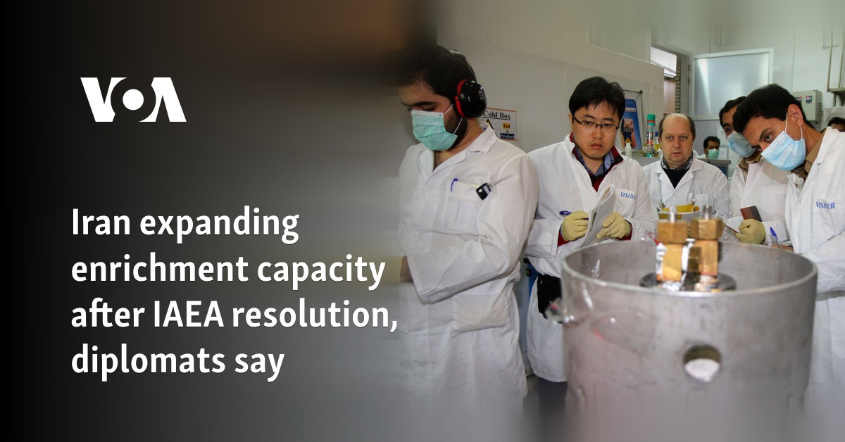 Iran expanding enrichment capacity after IAEA resolution, diplomats say - Vimarsana News