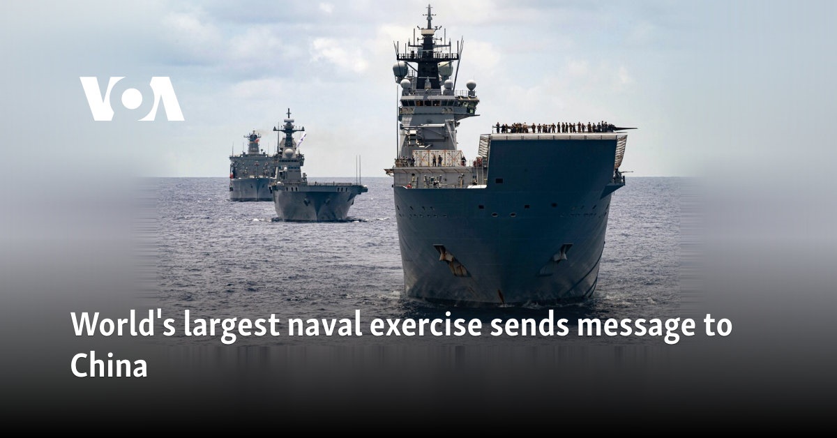 World’s largest naval exercise sends message to China