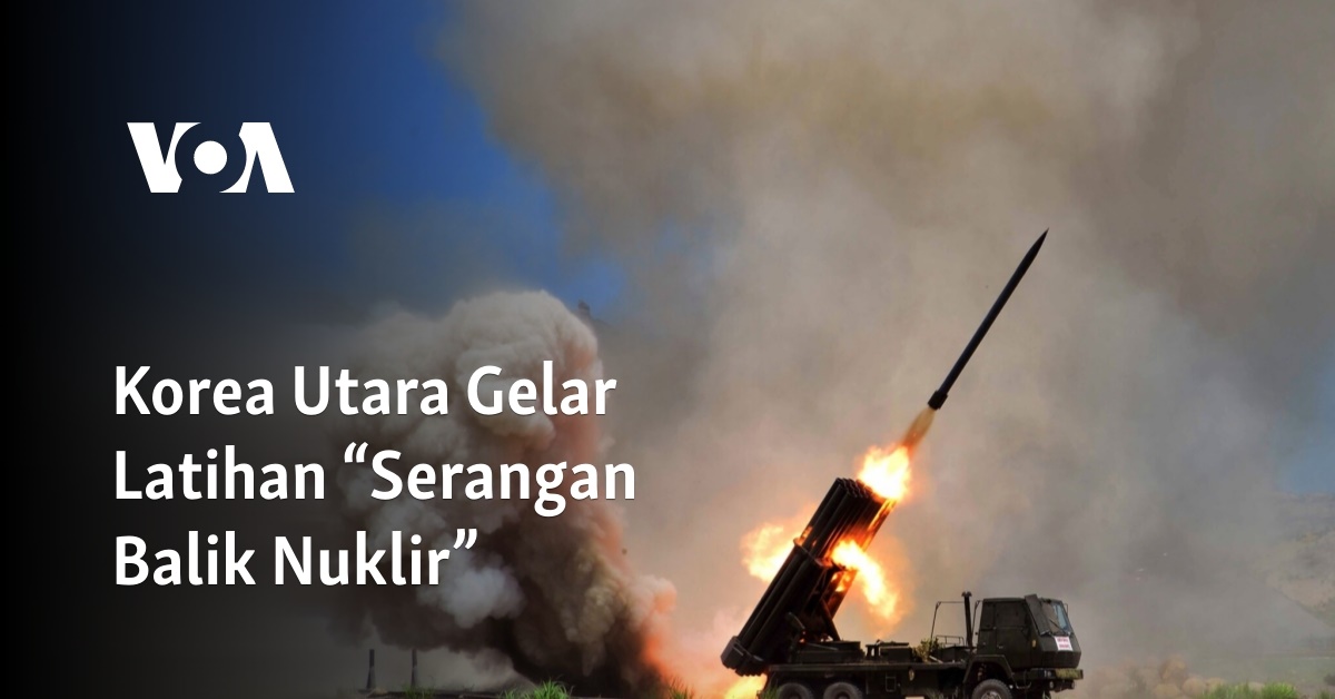 Korea Utara Gelar Latihan “serangan Balik Nuklir”