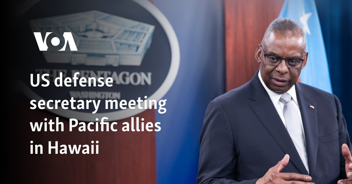 US defense secretary meeting with Pacific allies in Hawaii