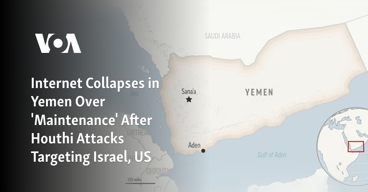 Internet Collapses in Yemen Over ‘Maintenance’ After Houthi Attacks Targeting Israel, US